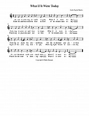 What If It Were Today