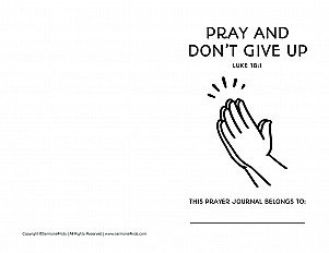 Pray and Don’t Give Up Prayer Journal