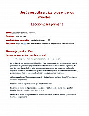 Jesús resucita a Lázaro de entre los muertos lección para primaria