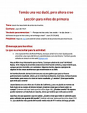 Tomás una vez dudó, pero ahora cree lección para primaria