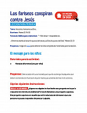 Los fariseos conspiran contra Jesús Lección para primaria