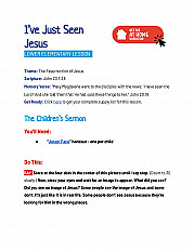 I've Just Seen Jesus -  LOWER Elementary Lesson