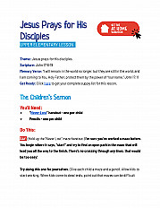 Jesus Prays for His Disciples -  UPPER Elementary Lesson