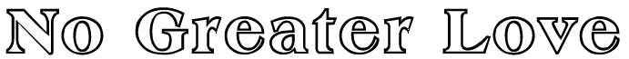 No Greater Love